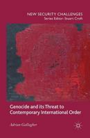 Genocide and its Threat to Contemporary International Order 1349447595 Book Cover