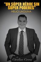 Un Súper Héroe Sin Poderes 1977557570 Book Cover