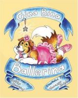 Gina Bina Ballerina 141205947X Book Cover