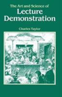 The Art and Science of Lecture Demonstration 0852743238 Book Cover