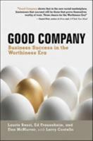 Good Company: Business Success in the Worthiness Era 160994061X Book Cover