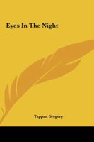 Eyes In The Night 0548385130 Book Cover
