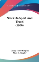 Notes on Sport and Travel 1016942141 Book Cover
