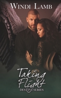 Taking Flight: Destiny Series 2 B092P78Q49 Book Cover