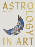 Astrology in Art 1399633929 Book Cover