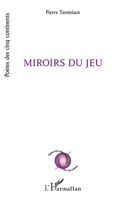 Miroirs du jeu (Poètes Des Cinq Continents) (French Edition) 2140330005 Book Cover
