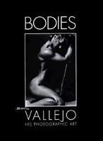 Bodies: Boris Vallejo: His Photographic Art 1560251581 Book Cover