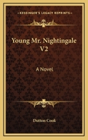 Young Mr. Nightingale V2: A Novel 0548326002 Book Cover