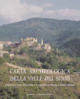 Carta Archeologica Della Valle del Sinni Vol X Fascicolo 7: Da Episcopia a Latronico a Seluci E Monte Sirino 8882652262 Book Cover