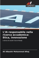 L'IA responsabile nella ricerca accademica: Etica, innovazione (Italian Edition) 6630014391 Book Cover