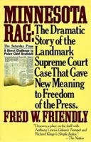 Minnesota Rag: The Dramatic Story of the Landmark Supreme Court Case That Gave New Meaning to Freedom of the Press 0394712412 Book Cover