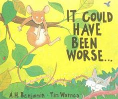 It Could Have Been Worse 0760759812 Book Cover