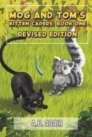 Mog and Tom's Kitten Capers: Book One 1398424404 Book Cover