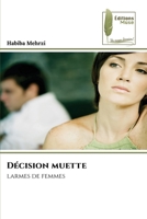 Décision muette: larmes de femmes 6204965883 Book Cover