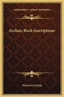 Archaic Rock Inscriptions 0526832428 Book Cover