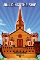 Building the Ship 1669804844 Book Cover