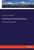 Die Anfänge der Naturbeherrschung: Frühformen der Mechanik (German Edition) 3337458319 Book Cover