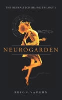 Neurogarden (NeuralTech Corporation) B08F6DJ3WX Book Cover