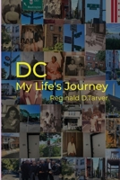 Washington, DC: My Life’s Journey 1965615317 Book Cover