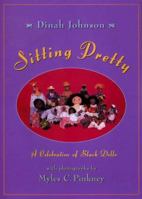 Sitting Pretty: A Celebration of Black Dolls 0805060979 Book Cover
