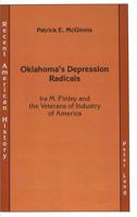Oklahoma's Depression Radicals: Ira M. Finley and the Veterans of Industry of America (Recent American History) 0820412953 Book Cover