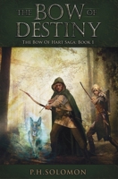 The Bow of Destiny 0692081887 Book Cover