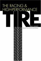 The Racing & High-Performance Tire: Using Tires to Tune for Grip & Balance (R-351) 0768012414 Book Cover