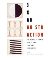 3x An Abstraction: New Methods of Drawing by Hilma af Klint, Emma Kunz, and Agnes Martin 0300108265 Book Cover