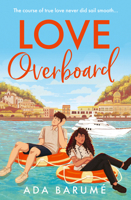Love Overboard: Below Deck meets Book Lovers in this enemies-to-lovers romance 0008686300 Book Cover