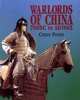 Warlords of China 700 B.C. to A.D. 1662 1854094017 Book Cover