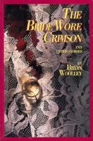 The Bride Wore Crimson and Other Stories 0874042275 Book Cover