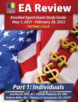 PassKey Learning Systems EA Review Part 1 Individuals: Enrolled Agent Study Guide, May 1, 2021-February 28, 2022 Testing Cycle (IRS May 1, 2021-February 28, 2022 Testing Cycle) 1935664735 Book Cover
