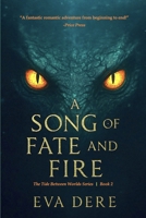 A Song of Fate and Fire (The Tide Between Worlds) B0GBQ93XHM Book Cover