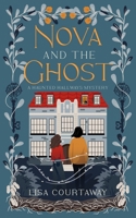 Nova and the Ghost: A Haunted Hallways Mystery B0CJXGFQ55 Book Cover