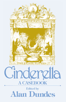 Cinderella: A Folklore Casebook 0299118649 Book Cover