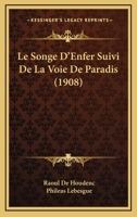 Le Songe D'Enfer Suivi De La Voie De Paradis (1908) 1166746984 Book Cover