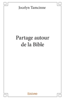 Partage autour de la Bible (French Edition) 2334186988 Book Cover