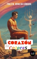Corazón de Colores.: Poemario (Spanish Edition) B0DB7Y7GHL Book Cover