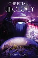 Christian Ufology 1649087551 Book Cover