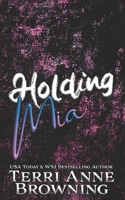 Holding Mia 1686139748 Book Cover