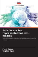 Articles sur les représentations des médias: Articles publiés concernant les représentations dans les médias (French Edition) 6204932160 Book Cover