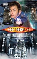 Doctor Who: Prisoner Of The Daleks 1849907552 Book Cover