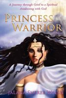 Princess Warrior 1477486763 Book Cover