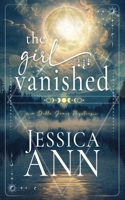 The Girl Vanished (The Della James Mystery Series) B0FJFSJJ78 Book Cover