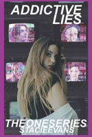Addictive Lies: The One Series: Book 3 B0B5G58MG6 Book Cover