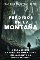 Perdidos en la Montaña: 5 claves que aprendí perdiéndome en la montaña (Spanish Edition) B0G8B1P984 Book Cover