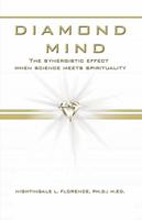 Diamond Mind: The Intelligent, Synergistic Approach to Science and Spirituality 1475954115 Book Cover