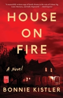 House on Fire: A Novel 1501198696 Book Cover