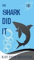 The Shark Did It 1735099147 Book Cover