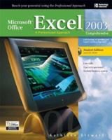 Microsoft Office Excel 2003: A Professional Approach, Comprehensive Student Edition w/ CD-ROM 0072254483 Book Cover